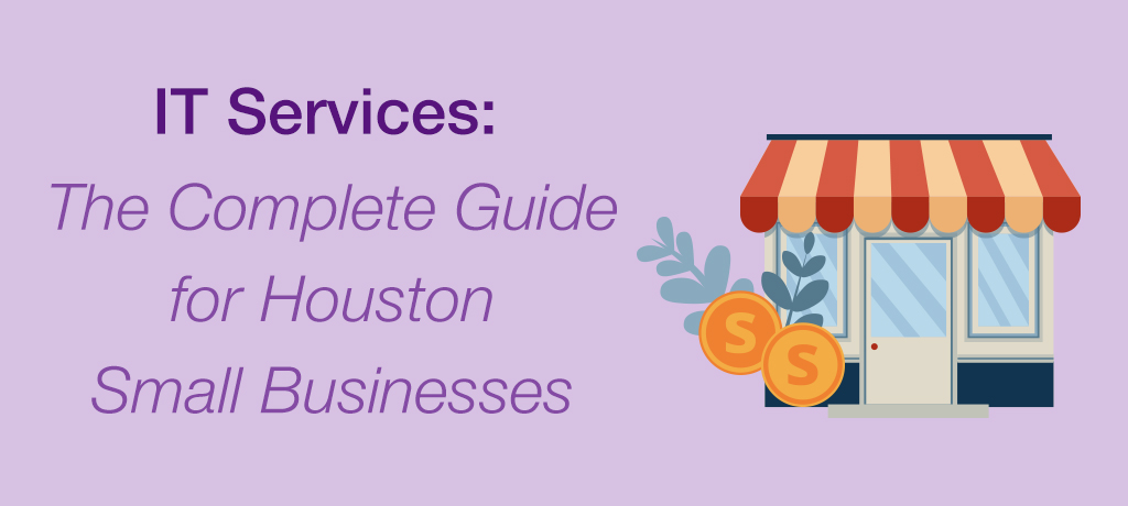 Find out what IT services are and how your business in Houston can benefit from them. Along with that, you can also learn how to choose the right managed service provider.