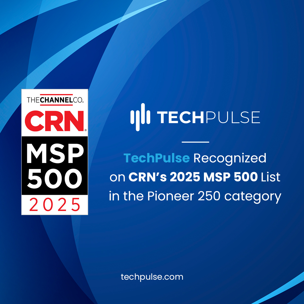 TechPulse - CRN MSP500 - 2025 Graphics