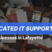 Lafayette, LA IT Support